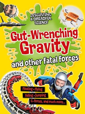 cover image of Gut-Wrenching Gravity and Other Fatal Forces